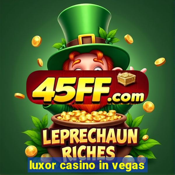 luxor casino in vegas